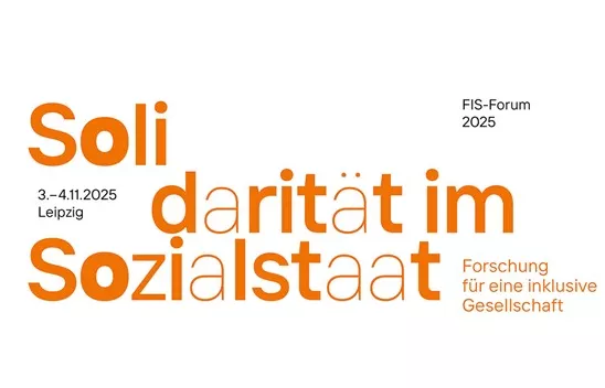 Banner zum FIS-Forum 2025: "Solidarität im Sozialstaat. Forschung für eine inklusive Gesellschaft", 03.-04.11.2025, Leipzig