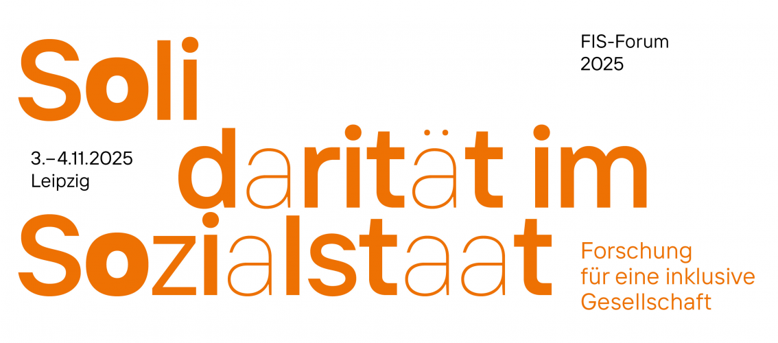 Banner mit der Aufschrift "Solidarität im Sozialstaat. Forschung für eine inklusive Gesellschaft, 03.-04.11.2025 Leipzig, FIS-Forum 2025"