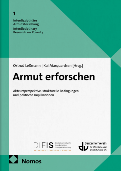Cover des Buchs "Armut erforschen: Akteursperspektive, strukturelle Bedingungen und politische Implikationen"