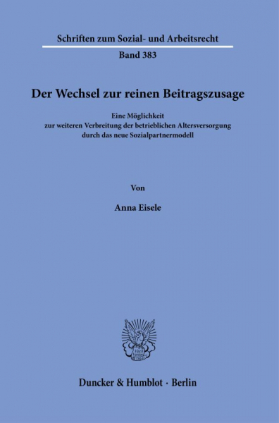 Cover des Buches "Der Wechsel zur reinen Beitragszusage" von Anna Eisele