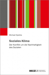 Buchcover des Buches "Soziales Klima. Der Konflikt um die Nachhaltigkeit des Sozialen" von Michael Opielka. Schwarze Schrift auf weißem Hintergrund.